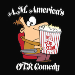 A.M. America OTR Comedy Channel