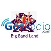 GotRadio - Big Band Land