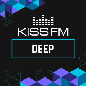 Kiss FM - Deep