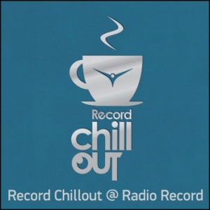 Radio Record - Record Chill-Out