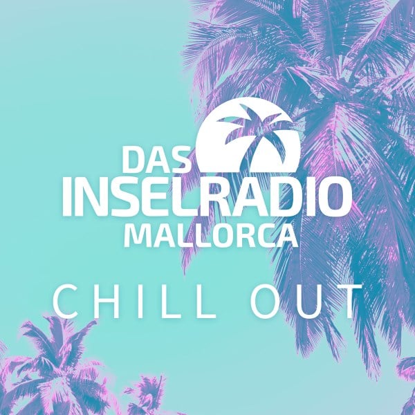 Das Inselradio Mallorca - Chillout