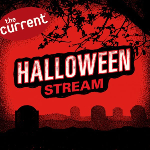 The Current's Halloween Stream